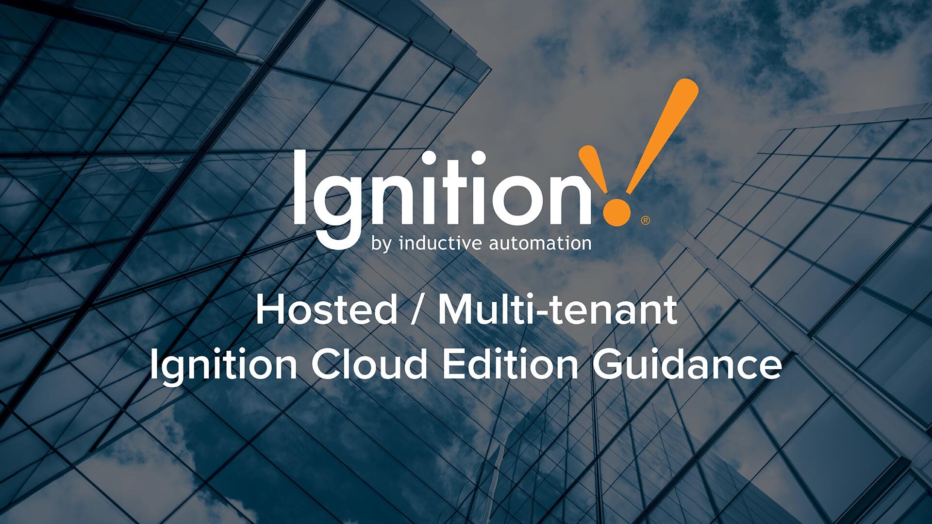 Hosted/Multi-tenant Ignition Cloud Edition Guidance