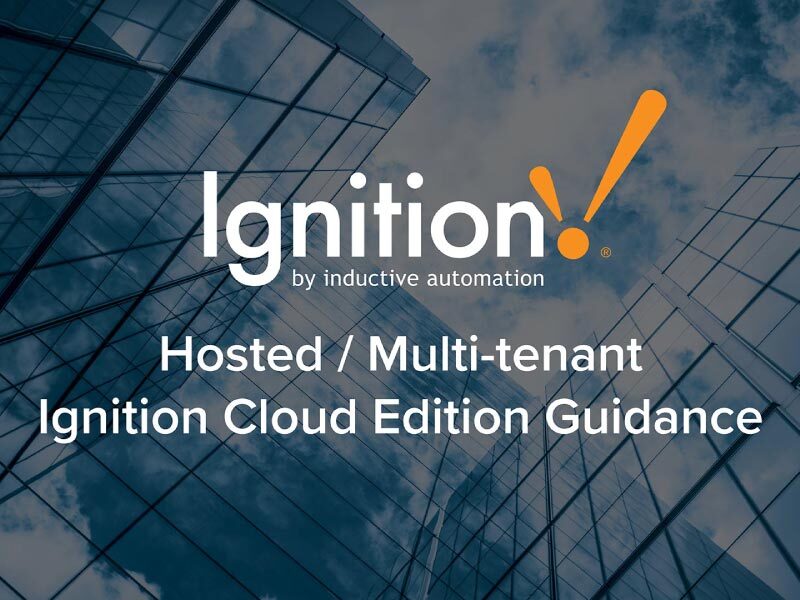 Hosted/Multitenant Ignition Cloud Edition Guidance Inductive Automation