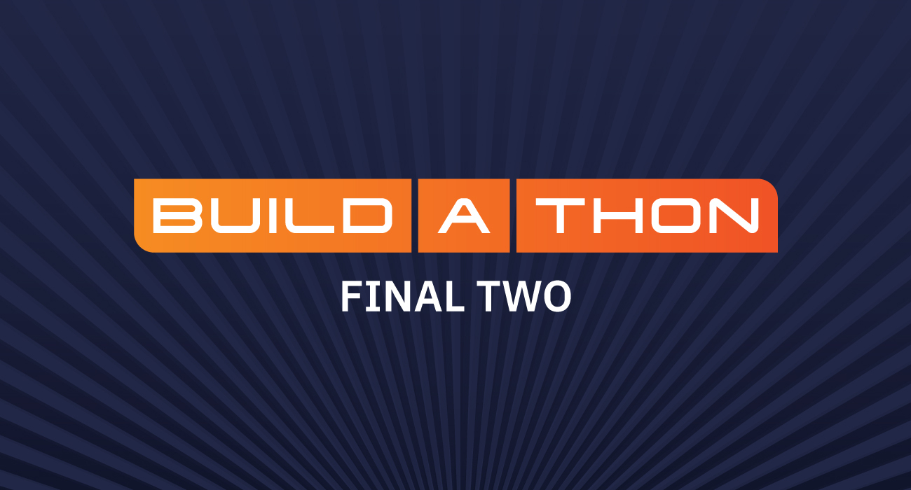 Build-a-Thon Final Two graphic.