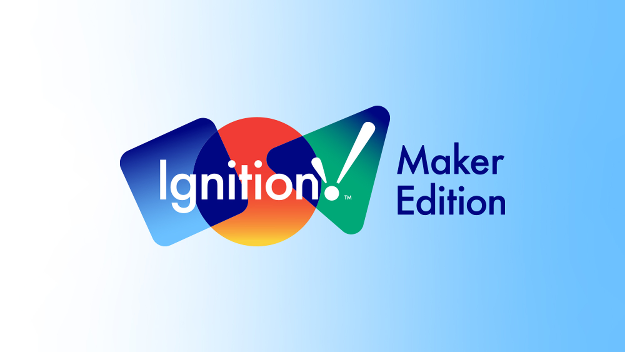 Bring Innovation Home with Ignition Maker Edition