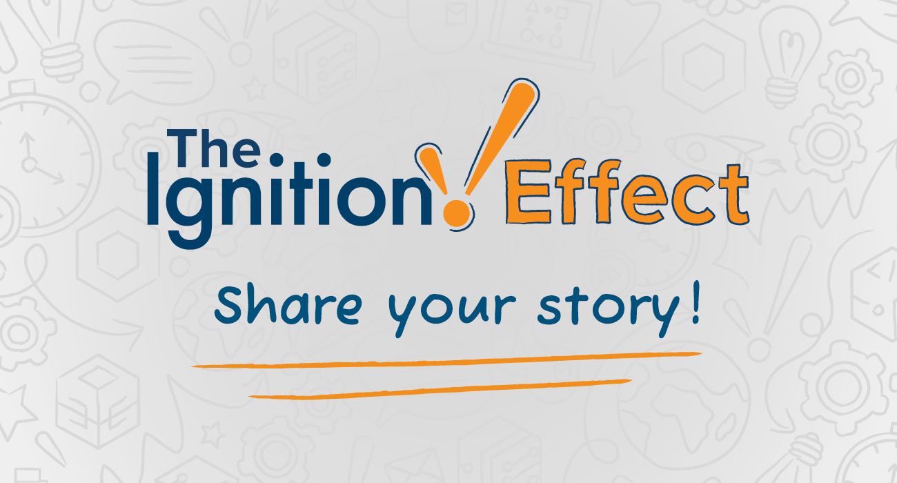 The Ignition Effect is Going Social — And We Want to Hear Your Story
